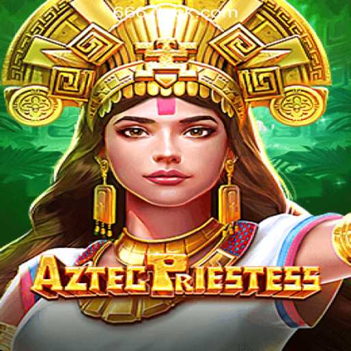 AztecPriestess: Exploring the Mystical World of 667luck.com Oficial Slots Brasil #1