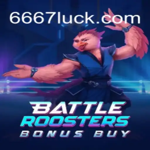 BattleRoostersBonusBuy: Discover the Best of 667luck.com Oficial Slots Brasil #1