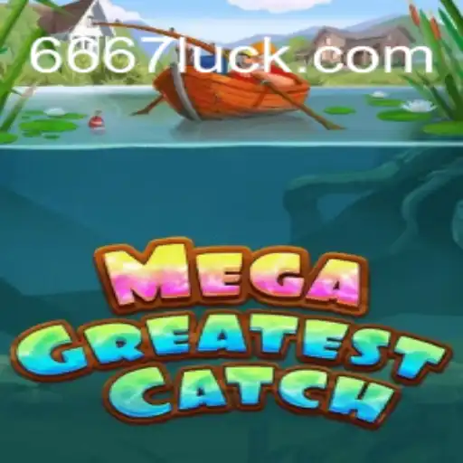 Unveiling MegaGreatestCatch: Diving Into the Ultimate Gaming Experience