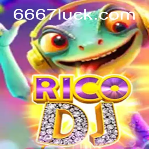 Exploring RicoDJ: The Premier Game at 667luck.com Oficial Slots Brasil #1