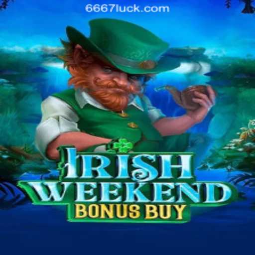 Unveiling the Thrills of IrishWeekendBonusBuy: A Top Choice for Slot Enthusiasts