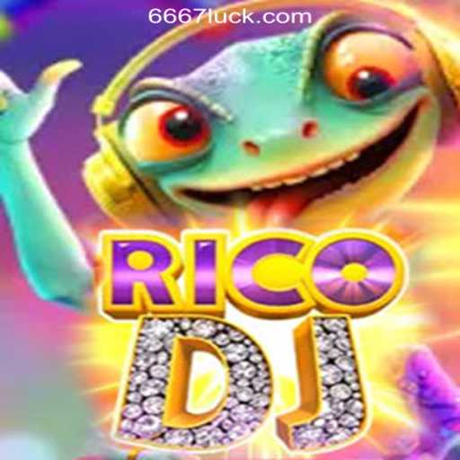 Exploring RicoDJ: The Premier Game at 667luck.com Oficial Slots Brasil #1